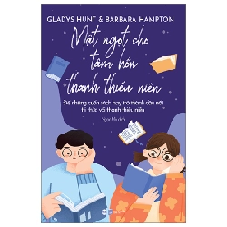 Mật Ngọt Cho Tâm Hồn Thanh Thiếu Niên - Gladys Hunt, Barbara Hampton