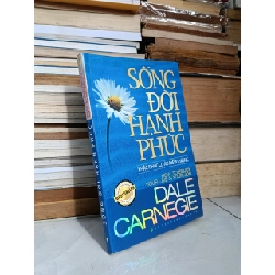 Sống an nhiên đời hạnh phúc - Dale Carnegie 553614