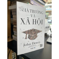 Nhà trường và xã hội - John Dewey