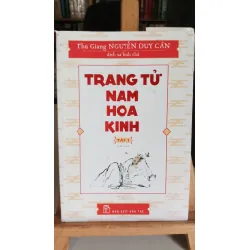 [Phiên Chợ Sách Cũ] Trang tử Nam hoa kinh tập 1 2019 - Thu Giang Nguyễn Duy Cần 0506 467016