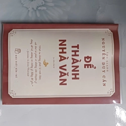 Để thành nhà văn - Nguyễn Duy Cần (mới 99%) 202714