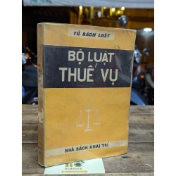 BỘ LUẬT THUẾ VỤ - TỦ SÁCH LUẬT