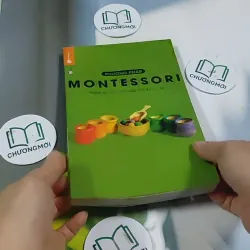 Phương Pháp Montessori - Nghệ Thuật Nuôi Dạy Trẻ Đỉnh Cao 705669