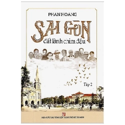 Sài Gòn Đất Lành Chim Đậu - Tập 2 - Phan Hoàng (Mới 100%) Sách địa danh, du lịch, NXB Tổng Hợp TPHCM - SÁCH ĐẠI HỌC