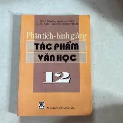 Phân tích bình giảng tác phẩm văn học 12