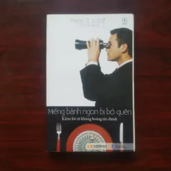 [Sách Đầu Tư] Miếng Bánh Ngon Bị Bỏ Quên - Kiếm Lời Từ Khủng Hoảng Tài Chính