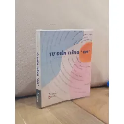 Từ điển tiếng " em " - KHOTUDIEN 687738