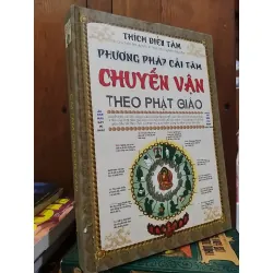 PHƯƠNG PHÁP CẢI TÂM CHUYỂN VẬN THEO PHẬT GIÁO - THÍCH ĐIỀN TÂM 154238