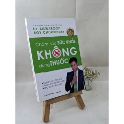 Chăm Sóc Sức Khỏe Không Dùng Thuốc - Biswaroop Roy Chowdhury