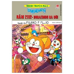 Doraemon - Tranh Truyện Màu - Năm 2112 Doraemon - Ra Đời - Fujiko F Fujio