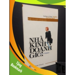 (TẶNG BOOKMARK) Thành công trước tuổi 30 để trở thành nhà kinh doanh giỏi Quy Trinh 2004 mới 90% hiệu ứng đổ bóng chữ ở bìa RBK0106 kinh doanh