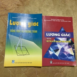 LƯỢNG GIÁC( 2 tập) - NGUYỄN VŨ LƯƠNG ( chủ biên)