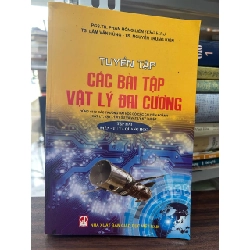 TUYỂN TẬP CÁC BÀI TẬP VẬT LÝ ĐẠI CƯƠNG - PGS.TS. PHAN HỒNG LIÊN (Chủ biên), TS. LÂM VĂN HÙNG - TS. NGUYỄN TRUNG KIÊN