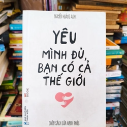 Yêu mình đủ, bạn có cả thế giới 🌱