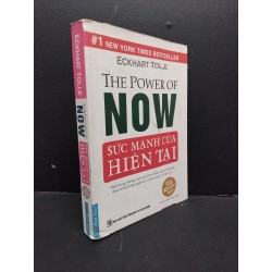 Sách - The power of now - Sức mạnh của hiện tại mới 70% bẩn bìa ố vàng có viết trang đầu 2014 HCM1906 Eckhart Tolle SÁCH KỸ NĂNG 166786