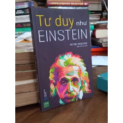 Tư duy như Einstein - Petter Hollins ( Cẩm Ly dịch )