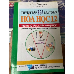 Tuyển Tập 351 Bài Toán Hóa Học 12 - Võ Tường Huy 2008 Tham khảo - luyện thi VAVO-AK2ST1