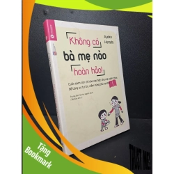 (TẶNG BOOKMARK) Không có bà mẹ nào hoàn hảo Ayako Harada mới 80% ố, ẩm bìa nhẹ, có mộc RBK0501 dạy con