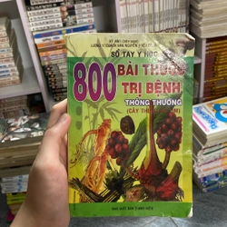 Sổ tay y học “ 800 bài thuốc trị bệnh thông thường”(cây thuốc dễ tìm)-Kỳ Anh biên soạn