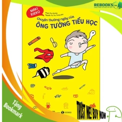 (TẶNG BOOKMARK) Chuyện thường ngày của ông tướng tiểu học - Maki Rieko - 2022 - Tủ ong mật, Thiếu nhi