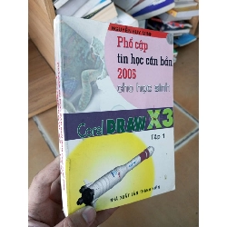 (Sách cũ SCGR) Phổ cập tin học căn bản 2006 cho học sinh Corel draw x3 tập 1 - Huy Minh 2006 VAVO-A2 Blogmeo090426
