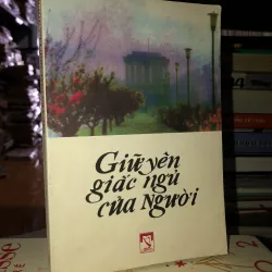 Giữ yên giấc ngủ của Người 