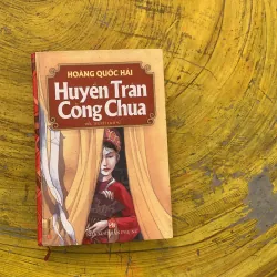 HUYỀN TRÂN CÔNG CHÚA- HOÀNG QUÓC HẢI 