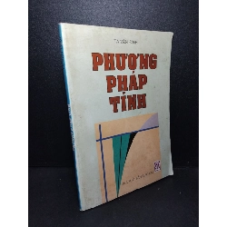 Phương pháp tính mới 80% bẩn bìa, ố vàng, tróc gáy nhẹ 2001 Tạ Văn Đĩnh HCM2103 GIÁO KHOA