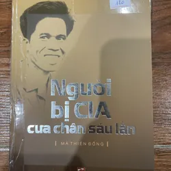 Người bị CIA cưa chân sáu lần - Mã Thiện Đồng  (6)