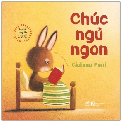 Sách Lật Tương Tác Song Ngữ 0-3 Tuổi - Chúc Ngủ Ngon (Bìa Cứng) - Giuliano Ferri (Mới 100%) Kiến thức, kỹ năng sống cho trẻ, Nhã Nam - SÁCH ĐẠI HỌC