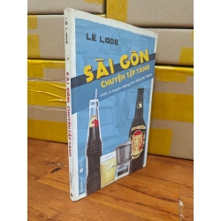 Sài Gòn chuyện tập tàng (tái bản) - LÊ LADE
