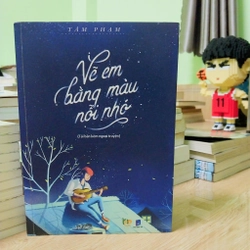 Tâm Phạm - Vẽ Em Bằng Màu Nỗi Nhớ