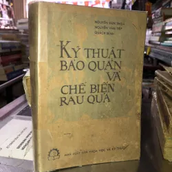 Kỹ thuật bảo quản và chế biến rau quả 