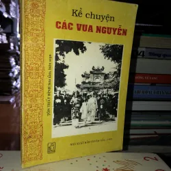 Kể chuyện các vua Nguyễn 