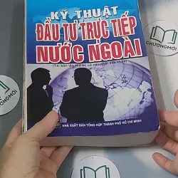 Kỹ thuật đầu tư trực tiếp nước ngoài - GS TS Võ Thanh Thu 688445