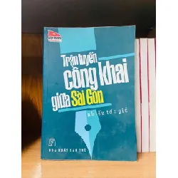 [Sách Cũ SCGR] Trận tuyến công khai giữa Sài Gòn - Nhiều tác giả LỊCH SỬ - CHÍNH TRỊ - TRIẾT HỌC VAVO0810
