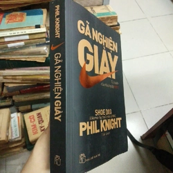 GÃ NGHIỆN GIÀY - Phil Knight 274879