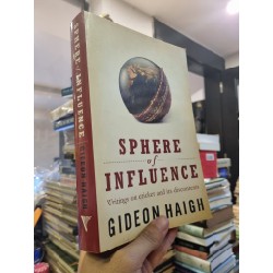 SPHERE OF INFLUENCE : WRITINGS ON CRICKET AND ITS DISCONTENTS - GIDEON HAIGH