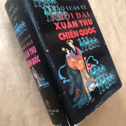 Lô sách Xuân Thu Chiến Quốc: Bách Gia Chu Tử và Khảo luận về thời đại Xuân Thu Chiến quốc 305903