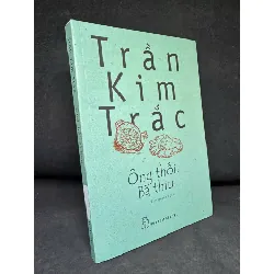 [Phiên Chợ Sách Cũ] Ông Thối, Bà Thiu, 2015 - Trần Kim Trắc - H1809