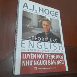 A.J. Hoge - LUYỆN NÓI TIẾNG ANH NHƯ NGƯỜI BẢN NGỮ