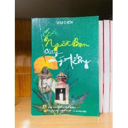 Người bạn cùng lý tưởng - Tâm Chơn TÂM LINH - TÔN GIÁO - THIỀN VAVO0810 Rebooks.vn