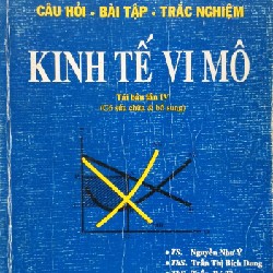 Câu hỏi - Bài tập - Trắc nghiệm Kinh tế vi mô