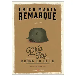 Phía Tây Không Có Gì Lạ  - Erich Maria Remarque PO