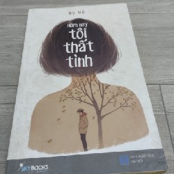 HÔM NAY TÔI THẤT TÌNH 47134