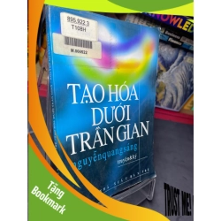 (TẶNG BOOKMARK) Tạo hóa dưới trần gian 2003 mới 70% ố bẩn nhẹ Nguyễn Quang Sáng RBK0906 SÁCH VĂN HỌC