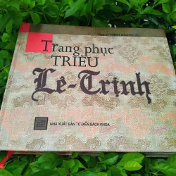 Trang phục triều Lê - Trịnh của Trịnh Quang Vũ