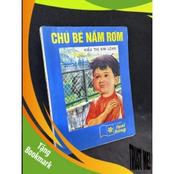 (TẶNG BOOKMARK) Chú bé Nấm rơm 1996 Kiều Thị Kim Loan. New 70% RBK1407