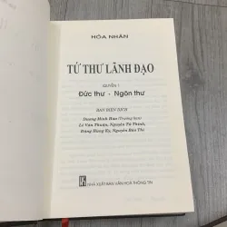 Tứ thư lãnh đạo - hoà nhân. Bộ 2 quyển. 5b4 1009510