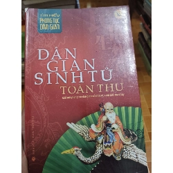 Dân gian sinh tử toàn thư - 2011 - 365 trang Sách lịch sử - triết học ANTQ2702